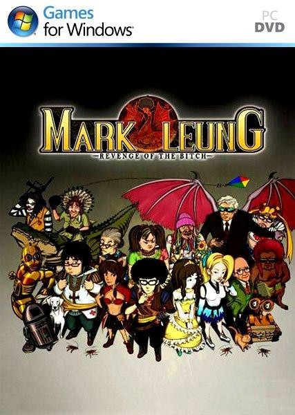 Mark Leung: Revenge of the Bitch
