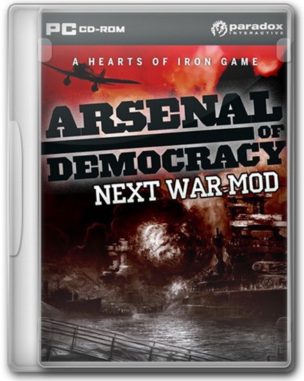 Arcenal of Democracy: Next War MOD