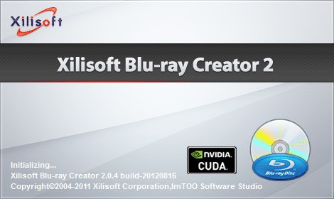 Xilisoft Blu-ray Creator 2.0.4 Build 20120816