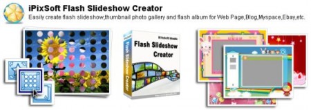 iPixSoft Flash Slideshow Creator 4.4.3.0 + Templates pack